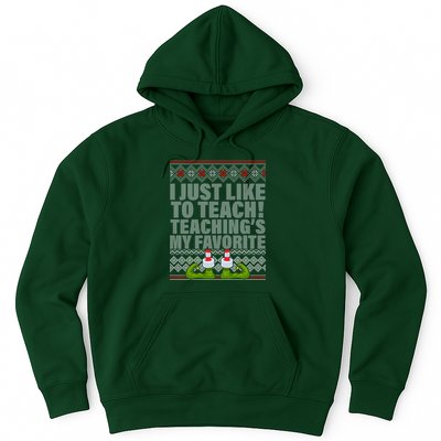 I Just Like To Teach Ugly Christmas Sweaters For Teachers Hoodie