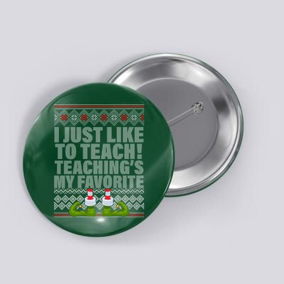 I Just Like To Teach Ugly Christmas Sweaters For Teachers Button