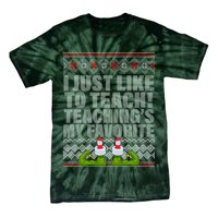 I Just Like To Teach Ugly Christmas Sweaters For Teachers Tie-Dye T-Shirt