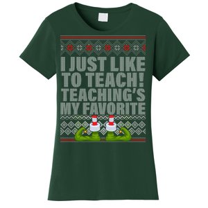 I Just Like To Teach Ugly Christmas Sweaters For Teachers Women's T-Shirt