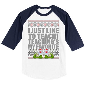 I Just Like To Teach Ugly Christmas Sweaters For Teachers Baseball Sleeve Shirt