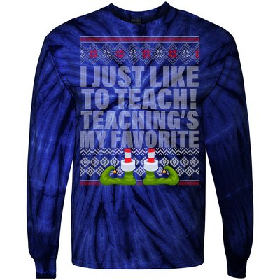 I Just Like To Teach Ugly Christmas Sweaters For Teachers Tie-Dye Long Sleeve Shirt