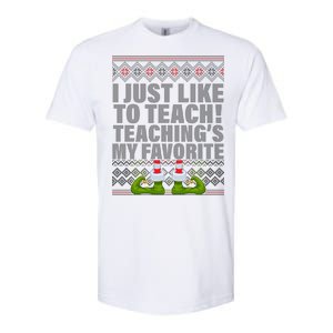 I Just Like To Teach Ugly Christmas Sweaters For Teachers Softstyle CVC T-Shirt