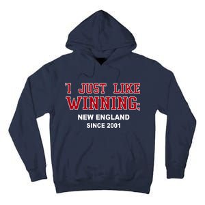 I Just Like Winning New England Tall Hoodie