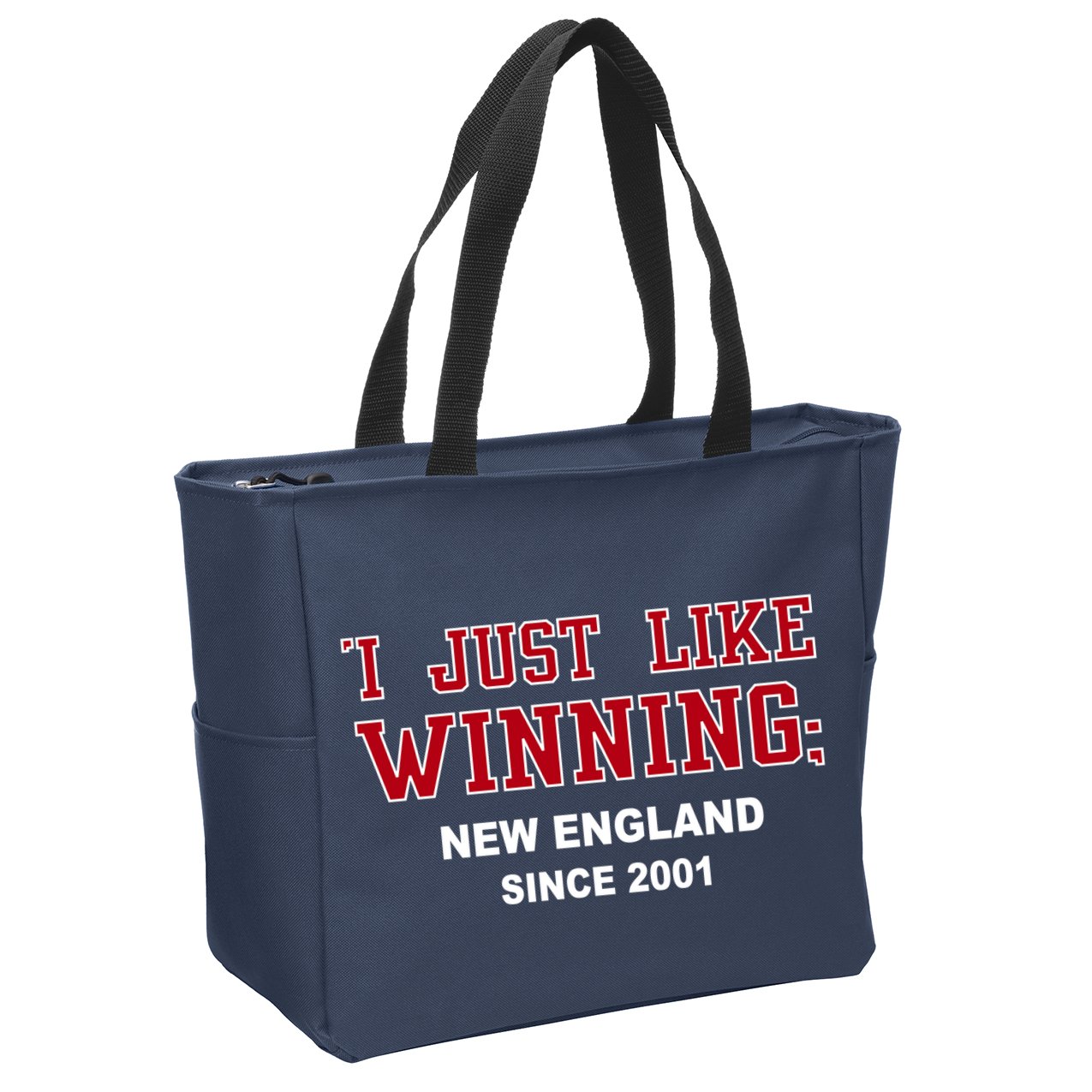 I Just Like Winning New England Zip Tote Bag