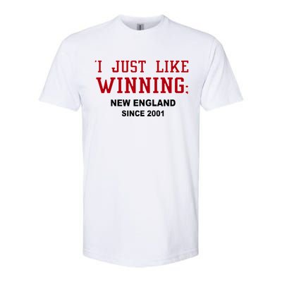 I Just Like Winning New England Softstyle® CVC T-Shirt