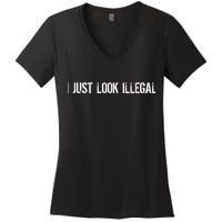 I Just Look Illegal Women's V-Neck T-Shirt