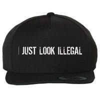 I Just Look Illegal Wool Snapback Cap