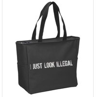 I Just Look Illegal Zip Tote Bag