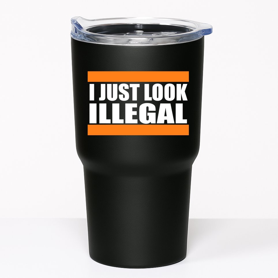 I Just Look Illegal Box Tumbler