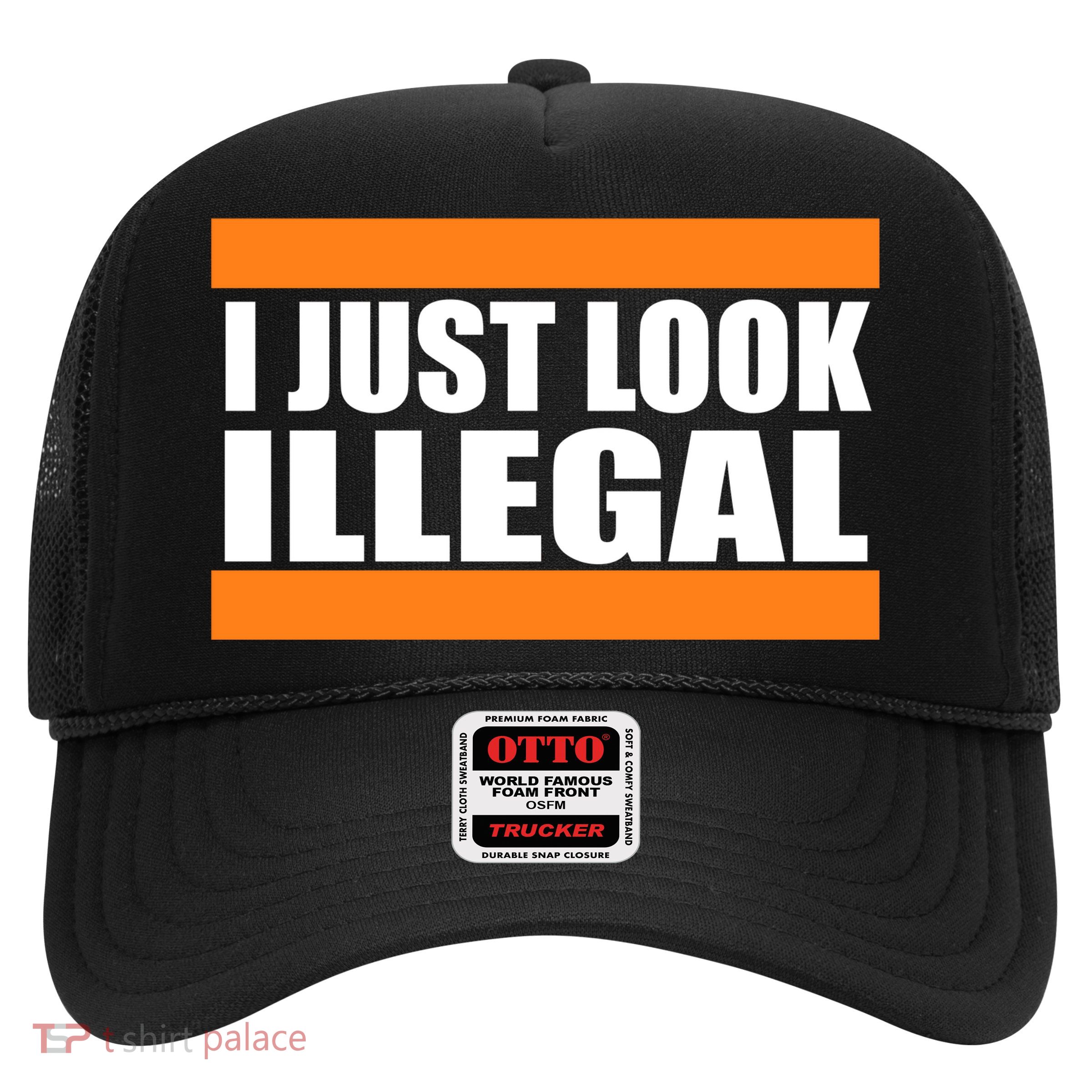 I Just Look Illegal Box Trucker Hat