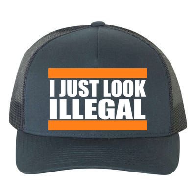 I Just Look Illegal Box Yupoong Adult 5-Panel Trucker Hat