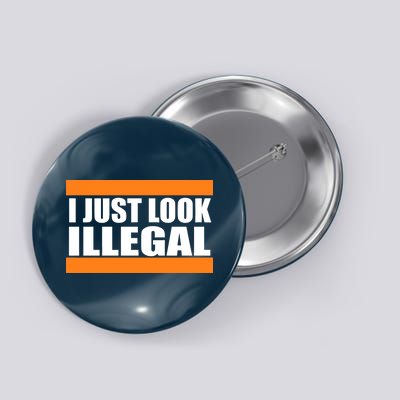 I Just Look Illegal Box Button