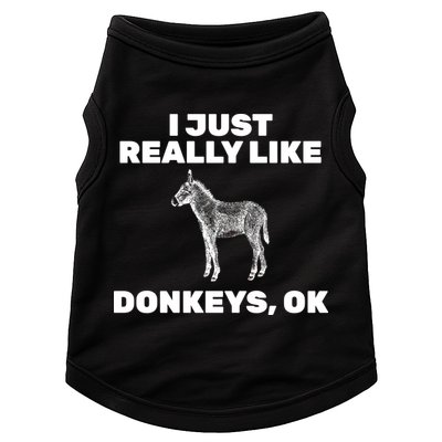 I Just Really Like Donkeys Ok Doggie Tank
