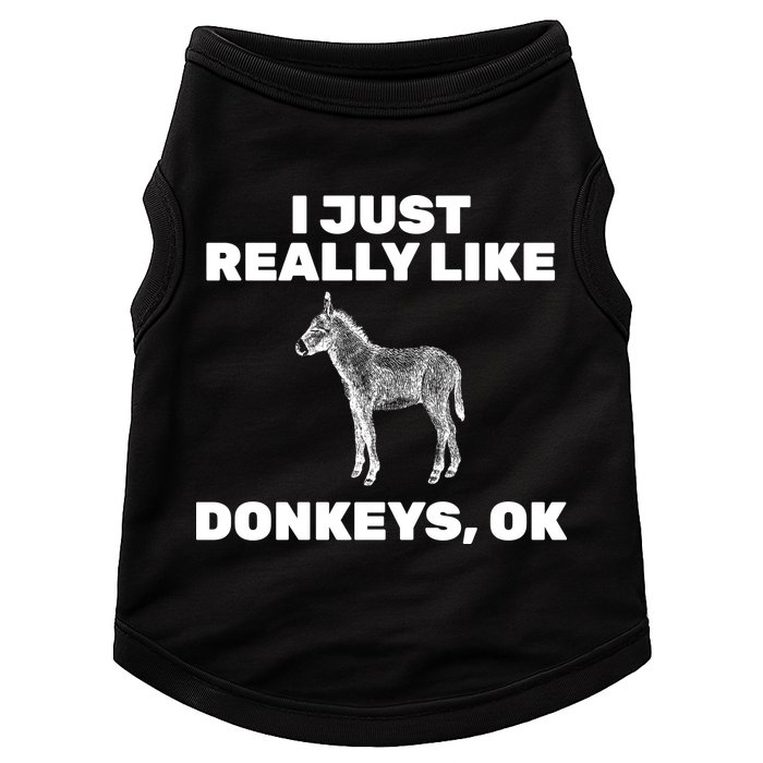 I Just Really Like Donkeys Ok Doggie Tank