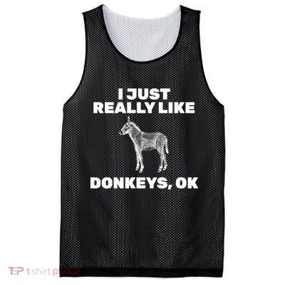 I Just Really Like Donkeys Ok Mesh Reversible Basketball Jersey Tank
