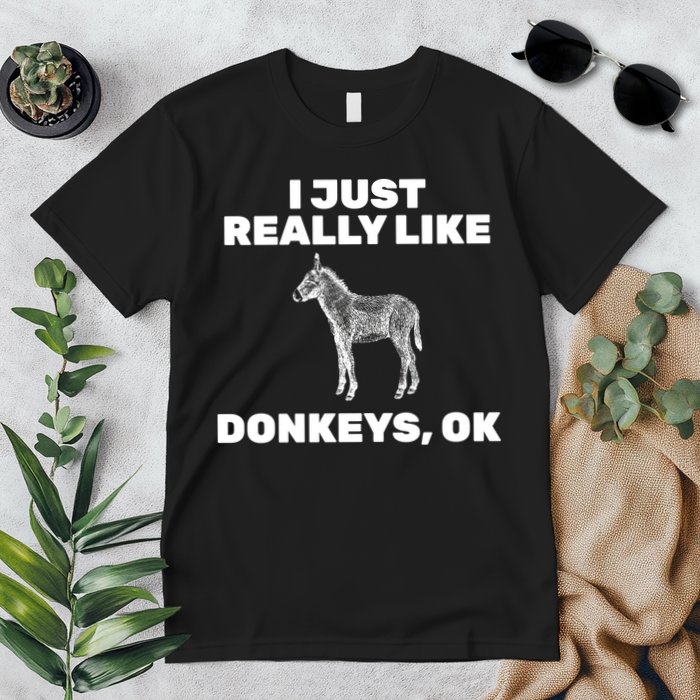 I Just Really Like Donkeys Ok Premium T-Shirt