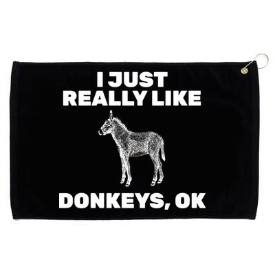 I Just Really Like Donkeys Ok Grommeted Golf Towel