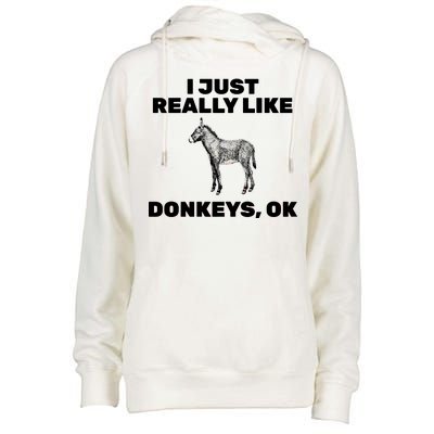 I Just Really Like Donkeys Ok Womens Funnel Neck Pullover Hood