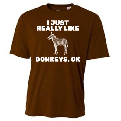 I Just Really Like Donkeys Ok Cooling Performance Crew T-Shirt