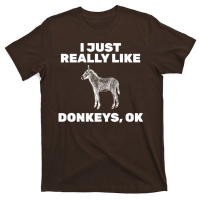 I Just Really Like Donkeys Ok T-Shirt