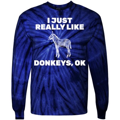 I Just Really Like Donkeys Ok Tie-Dye Long Sleeve Shirt