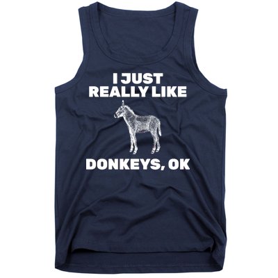 I Just Really Like Donkeys Ok Tank Top