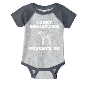 I Just Really Like Donkeys Ok Infant Baby Jersey Bodysuit