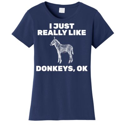 I Just Really Like Donkeys Ok Women's T-Shirt