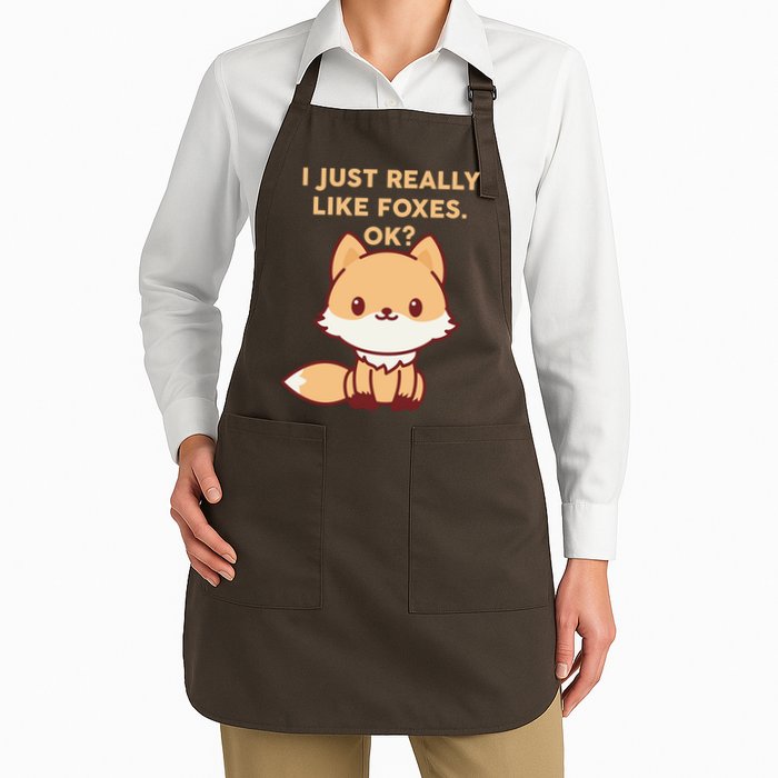 I Just Really Like Foxes OK Apron