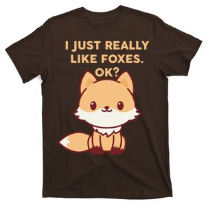 I Just Really Like Foxes OK T-Shirt