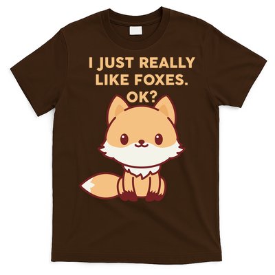 I Just Really Like Foxes OK T-Shirt