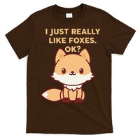 I Just Really Like Foxes OK T-Shirt
