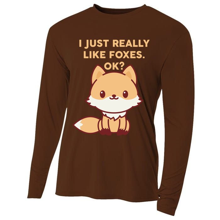 I Just Really Like Foxes OK Cooling Performance Long Sleeve Crew