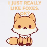 I Just Really Like Foxes OK Garment-Dyed Sweatshirt