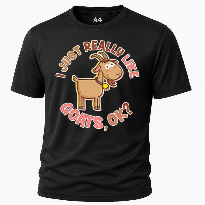 I Just Really Like Goats Ok? Cooling Performance Crew T-Shirt