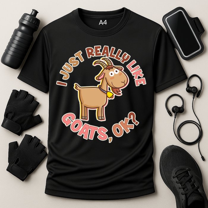 I Just Really Like Goats Ok? Cooling Performance Crew T-Shirt