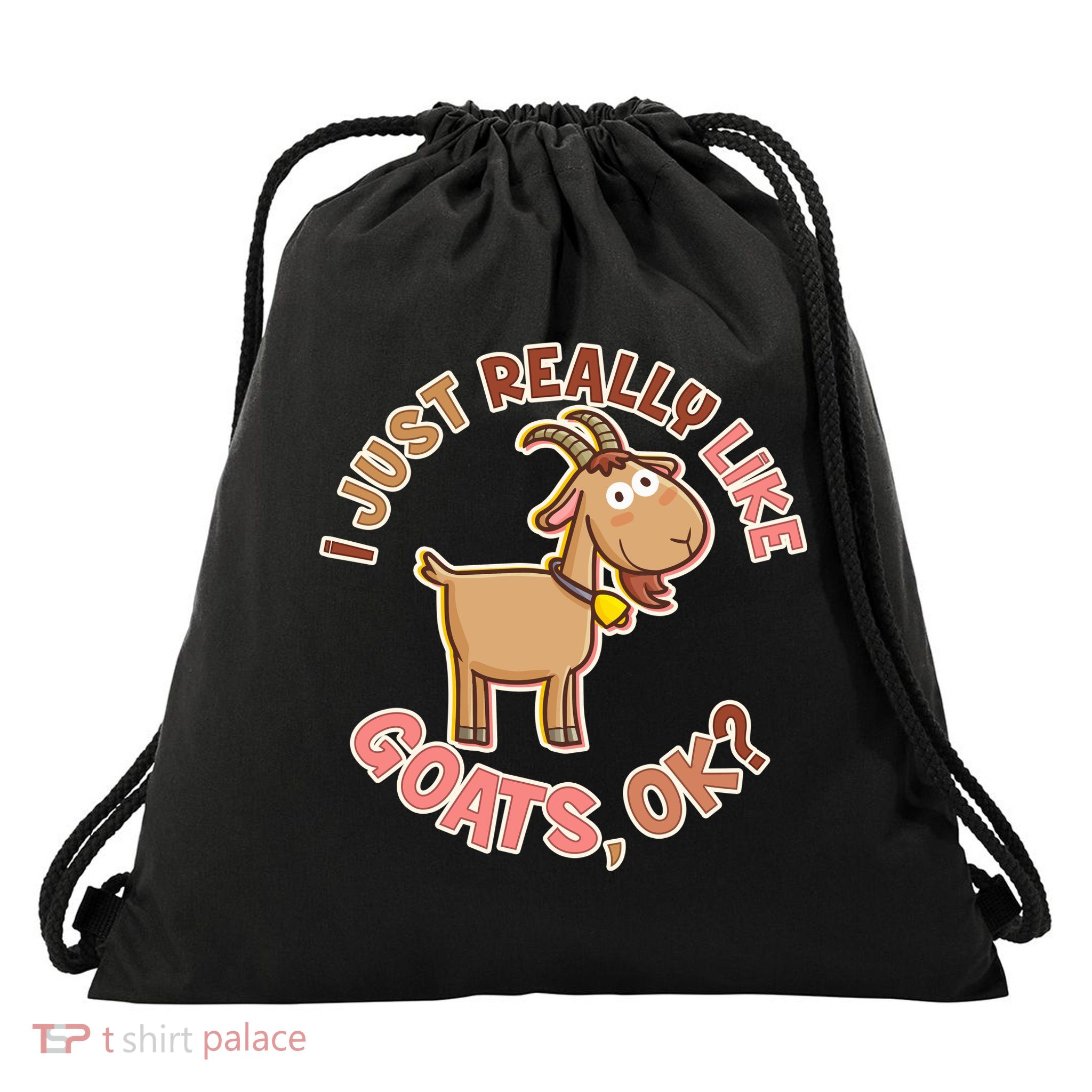 I Just Really Like Goats Ok? Drawstring Bag