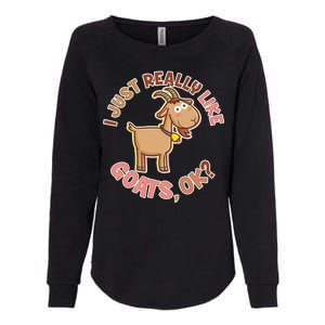 I Just Really Like Goats Ok? Womens California Wash Sweatshirt