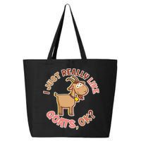I Just Really Like Goats Ok? 25L Jumbo Tote