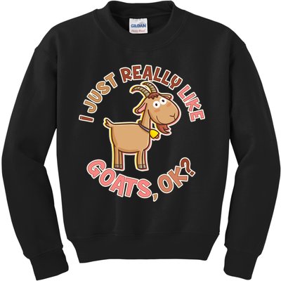I Just Really Like Goats Ok? Kids Sweatshirt