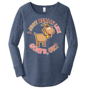 I Just Really Like Goats Ok? Women's Perfect Tri Tunic Long Sleeve Shirt