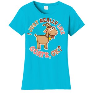 I Just Really Like Goats Ok? Women's T-Shirt