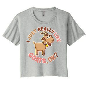 I Just Really Like Goats Ok? Women's Crop Top Tee