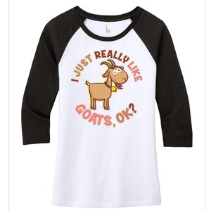 I Just Really Like Goats Ok? Women's Tri-Blend 3/4-Sleeve Raglan Shirt