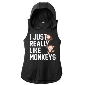 I Just Really Like Monkeys Ladies PosiCharge Tri-Blend Wicking Draft Hoodie Tank