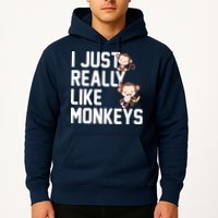 I Just Really Like Monkeys Hoodie
