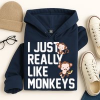 I Just Really Like Monkeys Hoodie
