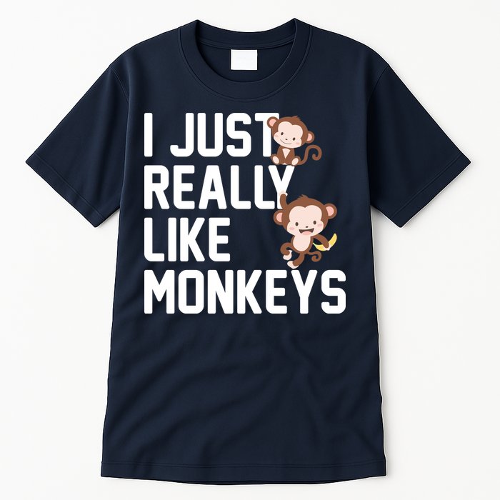 I Just Really Like Monkeys Tall T-Shirt