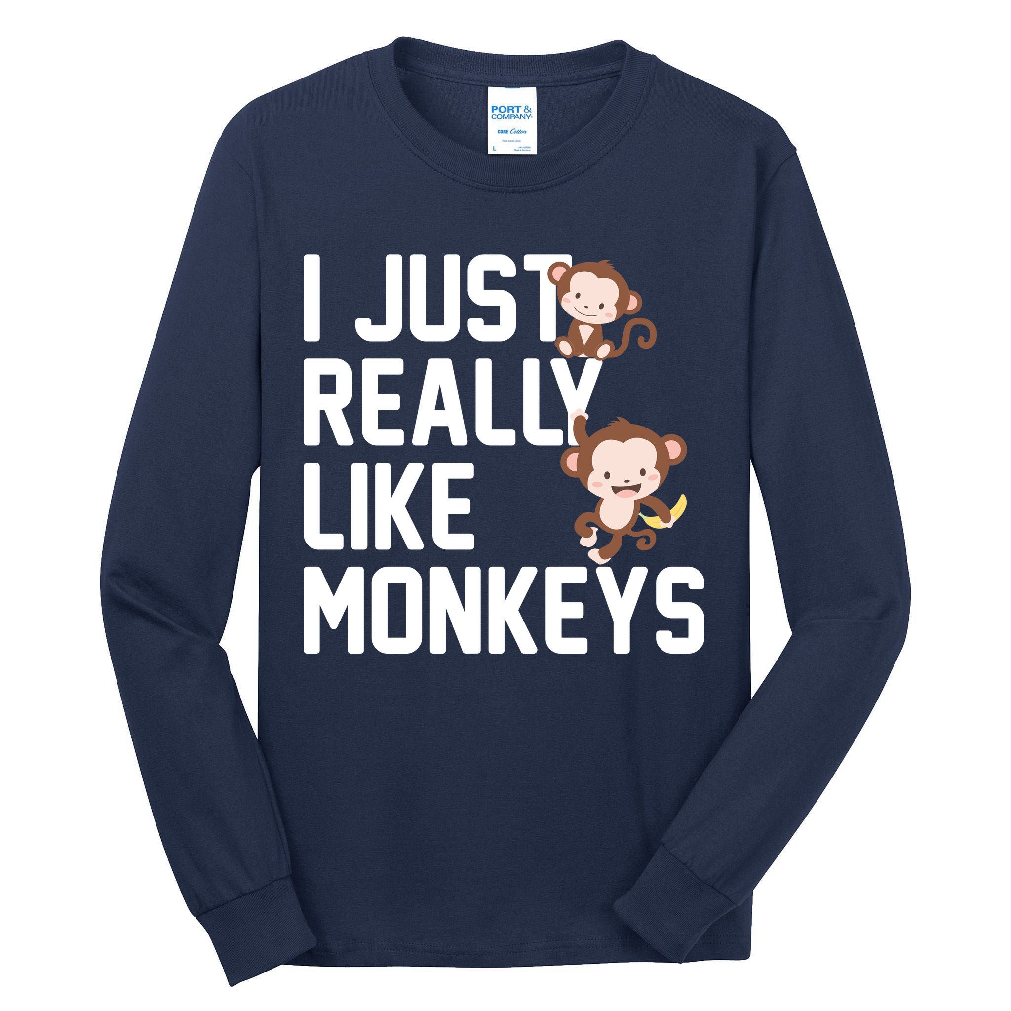 I Just Really Like Monkeys Tall Long Sleeve T-Shirt
